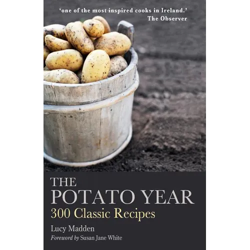 The Potato Year: 300 Classic Recipes - Paperback